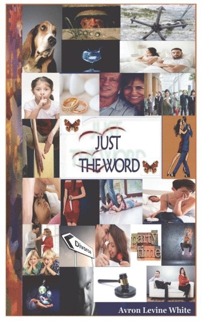 Avron Levine White - Just The Word, E-bok
