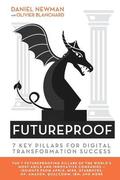 Futureproof: 7 Key Pillars for Digital Transformation Success