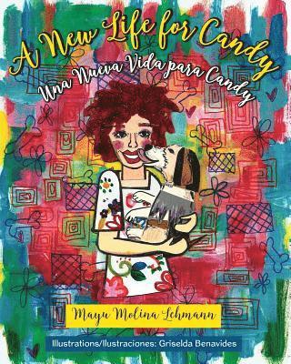 Mayu Molina Lehmann - A New Life for Candy / Una Nueva Vida para Candy: A true story / Una historia verdadera, Häftad. Tillgänglighet: Lägg i varukorg
