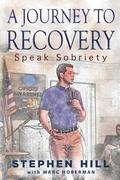 A Journey to Recovery: Speak Sobriety