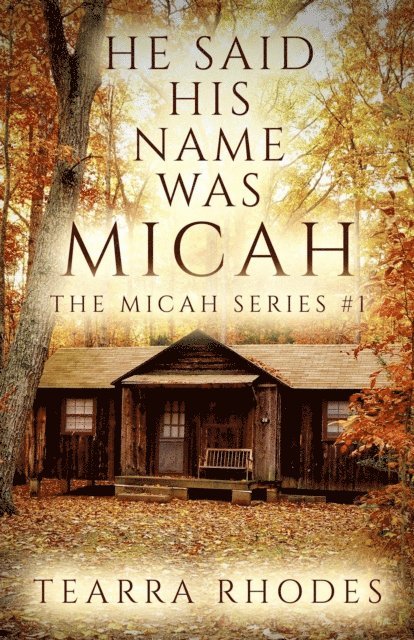 Tearra Rhodes - He Said His Name Was Micah, E-bok. Tillgänglighet: Lägg i varukorg