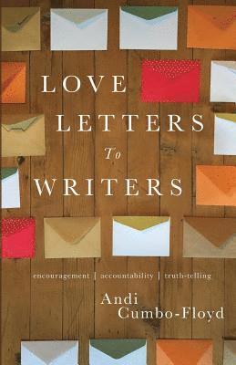 Love Letters To Writers