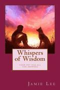 Whispers of Wisdom: Your Pet Has All The Answers