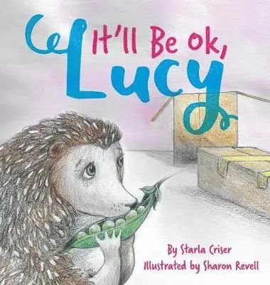 Starla Criser - It'll Be Ok, Lucy, Inbunden. Tillgänglighet: Lägg i varukorg