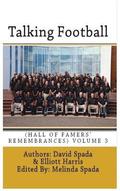 Talking Football Hall of Famers' Remembrances Volume 3