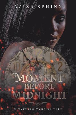 Aziza Sphinx - A Moment Before Midnight, Häftad. Tillgänglighet: Lägg i varukorg