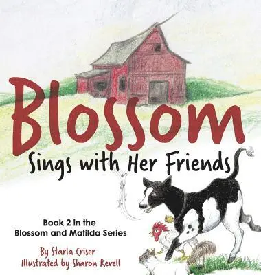 Starla Criser - Blossom Sings with Her Friends, Inbunden. Tillgänglighet: Lägg i varukorg