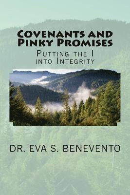 Eva S. Benevento - Covenants and Pinky Promises: Putting the I into Integrity, Häftad