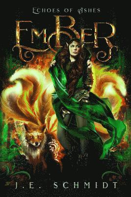 J. E. Schmidt - Ember: Echoes of Ashes - Book 1, Häftad. Tillgänglighet: Lägg i varukorg