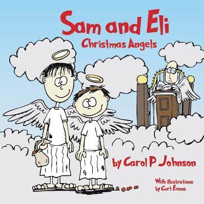 Carol P. Johnson - Sam and Eli, Christmas Angels, Häftad. Tillgänglighet: Lägg i varukorg