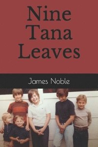 Nine Tana Leaves