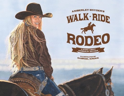 Amberley Lana Snyder - Walk Ride Rodeo, Häftad. Tillgänglighet: Lägg i varukorg