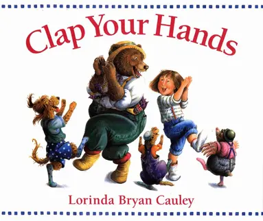 Lorinda Bryan Cauley - Clap Your Hands, Häftad