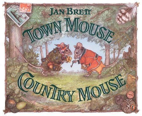 Jan Brett - Town Mouse, Country Mouse, Häftad