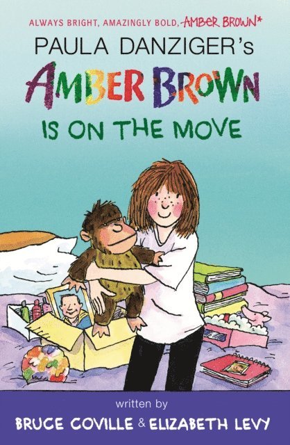 Elizabeth Levy, Bruce Coville, Paula Danziger - Amber Brown Is on the Move, E-bok