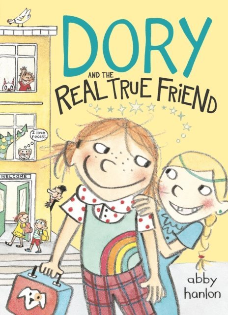 Abby Hanlon - Dory Fantasmagory: The Real True Friend, E-bok