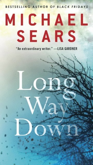Michael Sears - Long Way Down, E-bok