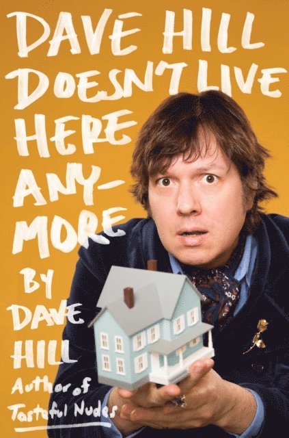 Dave Hill - Dave Hill Doesn't Live Here Anymore, E-bok