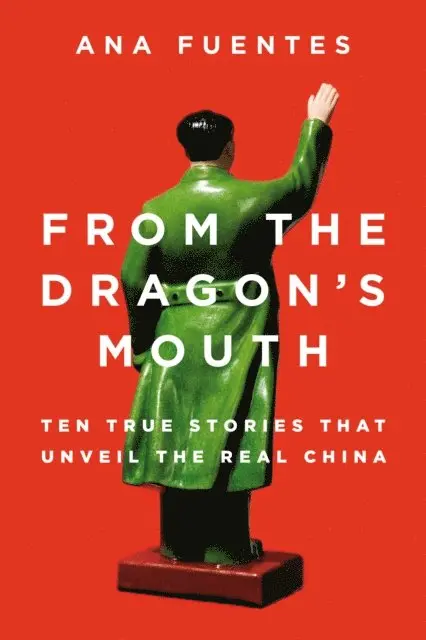 Ana Fuentes - From the Dragon's Mouth, E-bok. Tillgänglighet: Lägg i varukorg