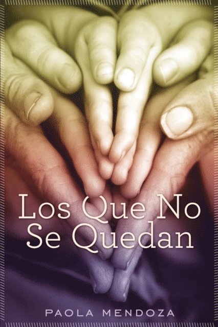 Paola Mendoza - Los que no se quedan, E-bok