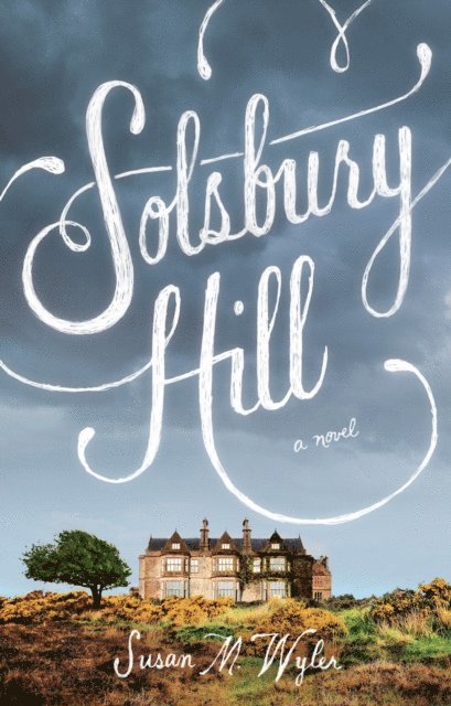 Susan M. Wyler - Solsbury Hill, E-bok