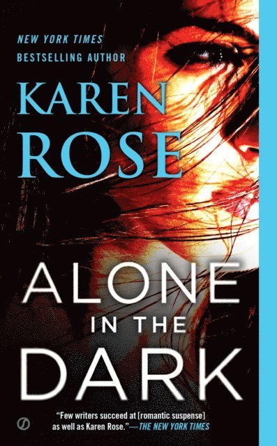 Karen Rose - Alone in the Dark, E-bok