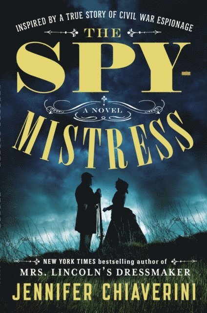 Jennifer Chiaverini - Spymistress, E-bok