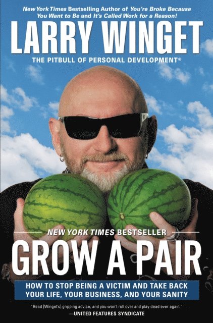 Larry Winget - Grow a Pair, E-bok