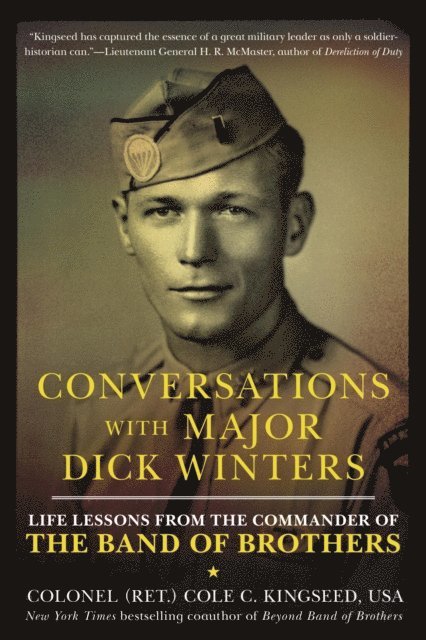 Cole C. Kingseed - Conversations with Major Dick Winters, E-bok