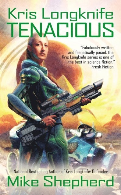 Mike Shepherd - Kris Longknife: Tenacious, E-bok