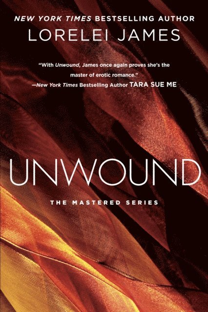 Lorelei James - Unwound, E-bok