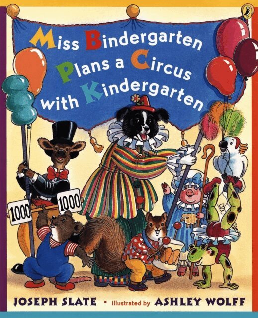 Joseph Slate - Miss Bindergarten Plans a Circus With Kindergarten, E-bok