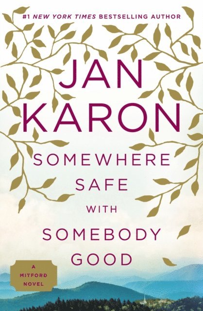 Jan Karon - Somewhere Safe with Somebody Good, E-bok