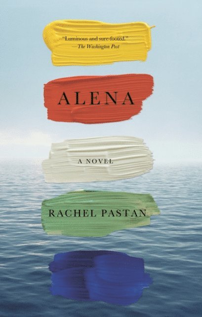 Rachel Pastan - Alena, E-bok