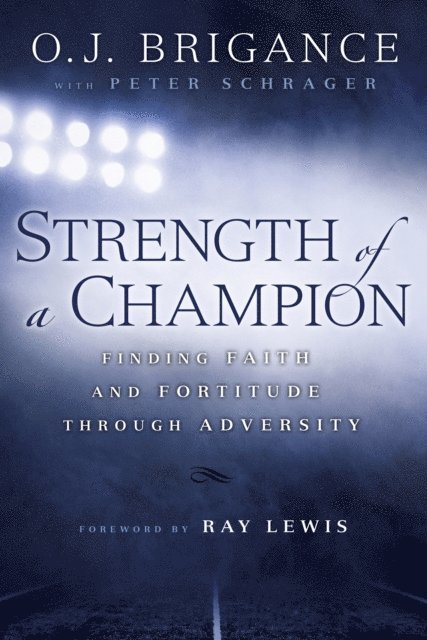 Peter Schrager, O.J. Brigance - Strength of a Champion, E-bok. Tillgänglighet: Lägg i varukorg