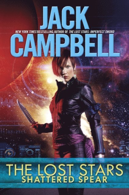 Jack Campbell - Lost Stars: Shattered Spear, E-bok