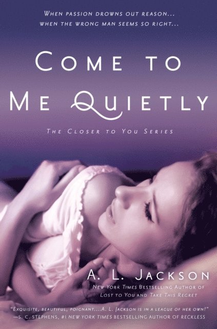 A. L. Jackson - Come to Me Quietly, E-bok