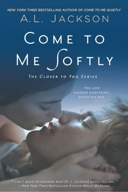 A. L. Jackson - Come to Me Softly, E-bok
