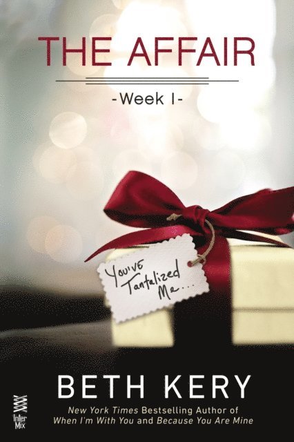 Beth Kery - Affair: Week 1, E-bok