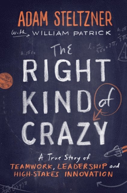 William Patrick, Adam Steltzner - Right Kind of Crazy, E-bok