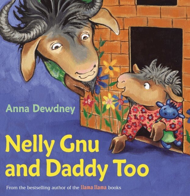 Anna Dewdney - Nelly Gnu and Daddy Too, E-bok