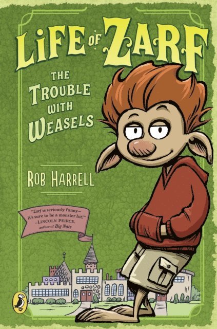 Rob Harrell - Life of Zarf: The Trouble with Weasels, E-bok