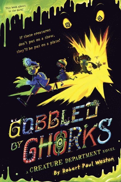 Robert Paul Weston - Gobbled by Ghorks, E-bok