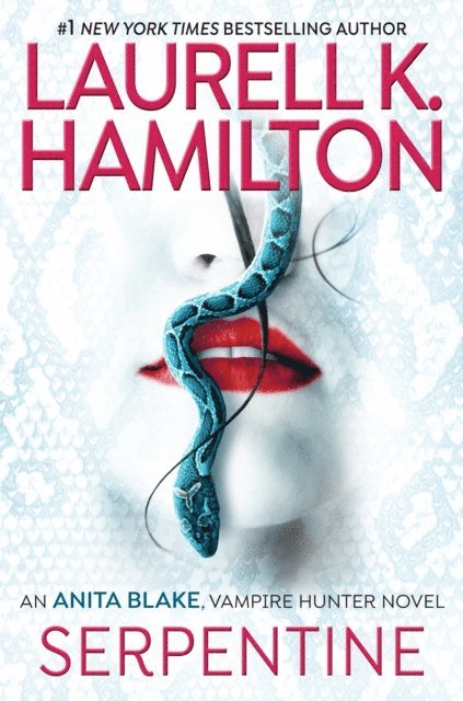 Laurell K. Hamilton - Serpentine, E-bok