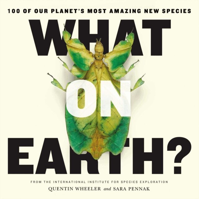 Sara Pennak, Quentin Wheeler - What on Earth?, E-bok
