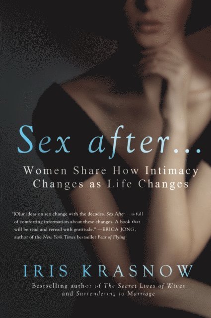 Iris Krasnow - Sex After . . ., E-bok