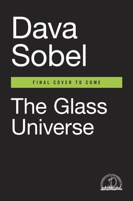 Dava Sobel - Glass Universe, E-bok