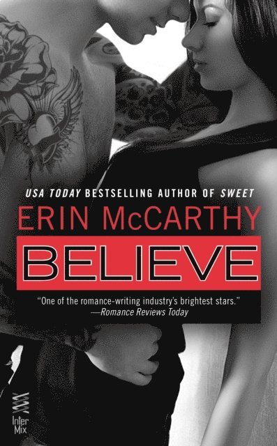 Erin McCarthy - Believe, E-bok