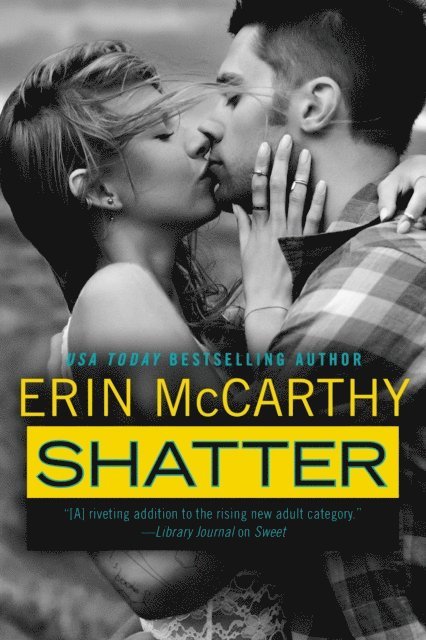 Erin McCarthy - Shatter, E-bok