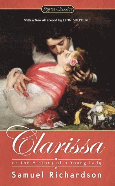 Samuel Richardson - Clarissa: Or the History of a Young Lady, E-bok
